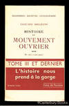 HISTOIRE DU MOUVEMENT OUVRIER: Economies. Societes. Civilisations: de 1921 a nos jours. Tome III et dernier