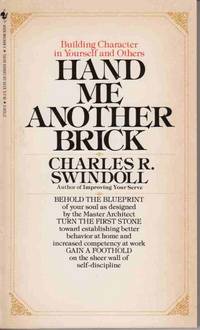HAND ME ANOTHER BRICK Building Character in Yourself and Others