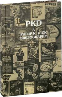 PKD: A Philip K. Dick Bibliography (First Edition)