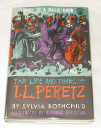Keys To A Magic Door The Life and Times of I. L. Peretz Keys To A Magic Door The Life and Times of I. L. Peretz