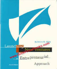 Launching New Ventures An Entrepreneurial Approach