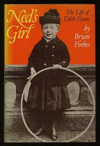 Ned's Girl: The authorised biography of Dame Edith Evans [*SIGNED*]