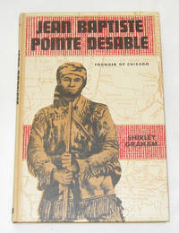 Jean Baptiste Point De Sable Founder of Chicago