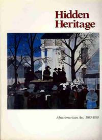 Hidden Heritage: Afro-American Art, 1800-1950 Hidden Heritage: Afro-American Art, 1800-1950