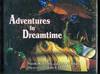 Adventures in Dreamtime (signed)