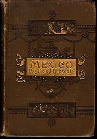 Mexico Past and Present Mexico Past and Present