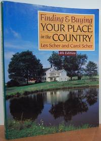 Finding & Buying Your Place In The Country Finding & Buying Your Place In The Country