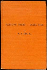 Rattling Yours... Snake King Rattling Yours... Snake King
