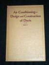 Air Conditioning - Design and Construction of Ducts