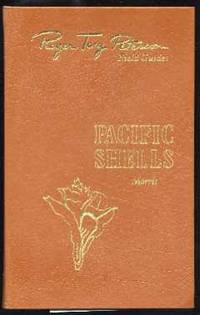 Pacific Coast Shells (Fiftieth Anniversary Edition, Roger Tory Peterson Field Guides) Pacific Coast Shells (Fiftieth Anniversary Edition, Roger Tory Peterson Field Guides)