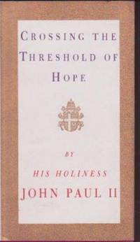 Crossing the Threshold of Hope