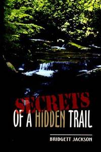 Secrets of a Hidden Trail