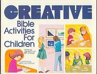 Creative Bible Activities for Children Creative Bible Activities for Children
