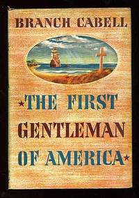 The First Gentleman of America: A Comedy of Conquest