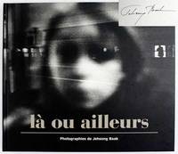L&agrave; Ou Ailleurs