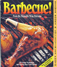 Barbecue! (From The Reynolds Wrap Kitchens) Barbecue! (From The Reynolds Wrap Kitchens)