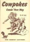 Cowpokes Comin' Yore Way Cowpokes Comin' Yore Way