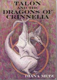 TALON AND THE DRAGONS OF CRINNELIA [SIGNED by AUTHOR]