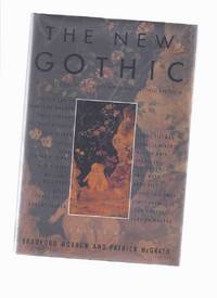 THE NEW GOTHIC -a collection of contemporary Gothic Fiction (Ovando; Horrorday; Newton; Banquo and Black Banana; Freniere; Blood; Didn't She Know; Regulus &Maximus; Why Don't You Come Live With Me It's Time; Merchant of Shadows; Kingdom of Heaven; Rigor )