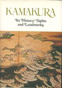 Kamakura: Its History, Sights and Landmarks Kamakura: Its History, Sights and Landmarks