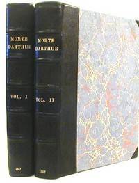 The Byrth, Lyf, and Actes of Kyng Arthur; of His Noble Knights of the Rounde Table, Theyr Merveyllous Enquests & Adventures