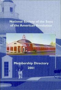 National Society of the Sons of the American Revolution Membership Directory 2001