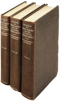 The Birds of Kenya Colony and the Uganda Protectorate. 3 Volumes