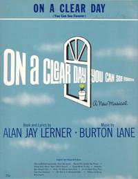 Sheet music (1) from this Broadway show. Song: On A Clear Day Sheet music (1) from this Broadway show. Song: On A Clear Day