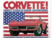 Corvette: Thirty Years of great Advertising, Featuring the Collection of William and Sharon Landis -an Automobile Quarterly Marque Reference Series Book ( 30 / Ads / Advertisements ) Corvette: Thirty Years of great Advertising, Featuring the Collection of William and Sharon Landis -an Automobile Quarterly Marque Reference Series Book ( 30 / Ads / Advertisements )