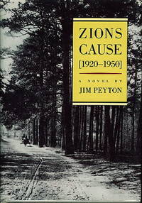 ZION'S CAUSE [1920-1950]. A Novel