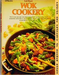 Ceil Dyer's Wok Cookery (H.P. Book 75)