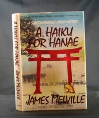 A Haiku for Hanae: A Superintendent Otani Mystery A Haiku for Hanae: A Superintendent Otani Mystery