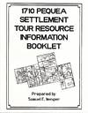 1710 Pequea Settlement Tour Resource Information Booklet