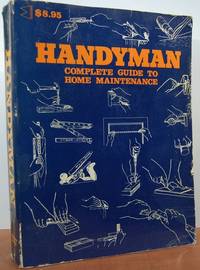 Handyman: Complete Guide To Home Maintenance