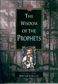The Wisdom of the Prophets The Wisdom of the Prophets