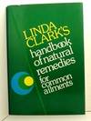 A Handbook of Natural Remedies for Common Ailments