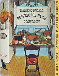The Margaret Rudkin Pepperidge Farm Cookbook
