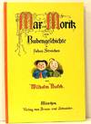 Mar Und Moritz Eine Bubengelchichte in Lieben Streichen