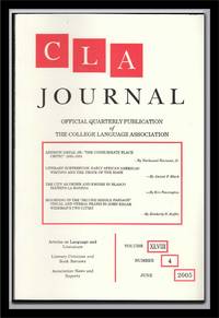 CLA Journal: Official Quarterly Publication of the College Language Association, Volume XLVIIII, Number 4 (June 2005) CLA Journal: Official Quarterly Publication of the College Language Association, Volume XLVIIII, Number 4 (June 2005)