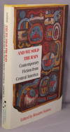 AND WE SOLD THE RAIN. Contemporary fiction from Central America