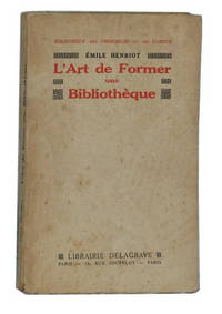 L'Art de Former une Bibliothèque L'Art de Former une Bibliothèque