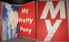 My Pretty Pony
