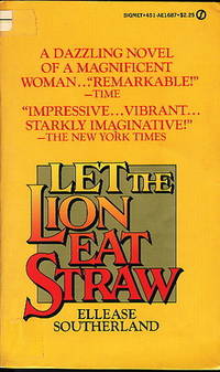 LET THE LION EAT STRAW