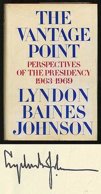 The Vantage Point: Perspectives of the Presidency 1963-1969