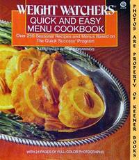 Weight Watchers Quick And Easy Menu Cookbook (Over 250 Seasonal Recipes And Menus Based On The Quick Success Program) Weight Watchers Quick And Easy Menu Cookbook (Over 250 Seasonal Recipes And Menus Based On The Quick Success Program)