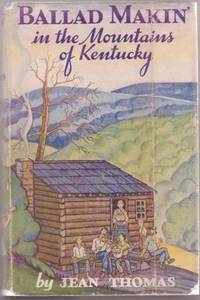 BALLAD MAKIN' IN THE MOUNTAINS OF KENTUCKY BALLAD MAKIN' IN THE MOUNTAINS OF KENTUCKY
