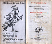 Chalcographimania; or, the portrait-collector and printseller's chronicle, with infatuations of every description. A humorous poem. In four books. With copious notes explanatory. By Satiricus Sculptor, Esq