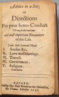 ADVICE_TO_A_SON_OR_DIRECTIONS_FOR_YOUR_BETTER_CONDUCT_THROUGH_THE