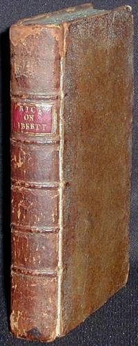 Observations on the Nature of Civil Liberty, the Principles of Government, and the Justice and Policy of the War with America--BOUND WITH: Price's Additional Observations (1777)