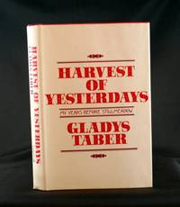 Harvest of Yesterday: My Years Before Stillmeadow